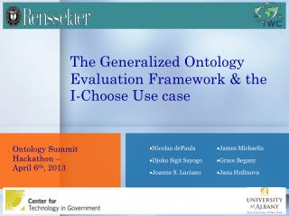 The Generalized Ontology Evaluation Framework &amp; the I-Choose Use case