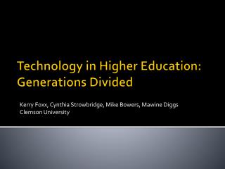 Technology in Higher Education: Generations Divided