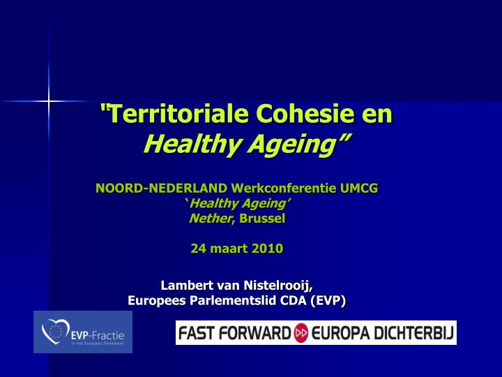 territoriale cohesie en healthy ageing