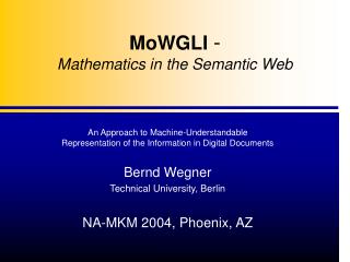 MoWGLI - Mathematics in the Semantic Web