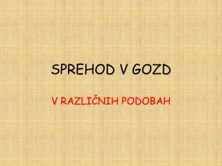 sprehod v gozd