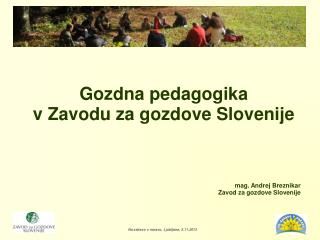 Gozdna pedagogika v Zavodu za gozdove Slovenije