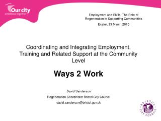 Coordinating and Integrating Employment, Training and Related Support at the Community Level