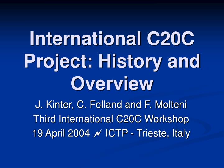 international c20c project history and overview
