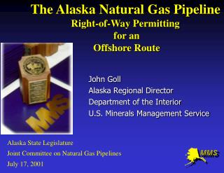 The Alaska Natural Gas Pipeline Right-of-Way Permitting for an Offshore Route