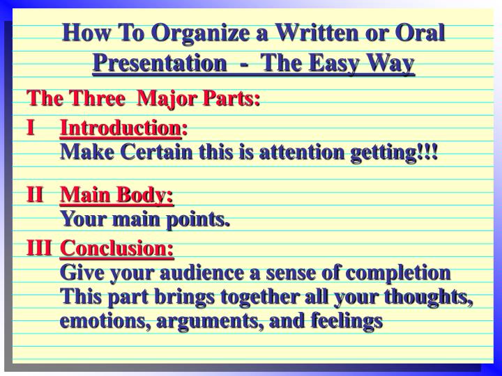 how to organize a written or oral presentation the easy way