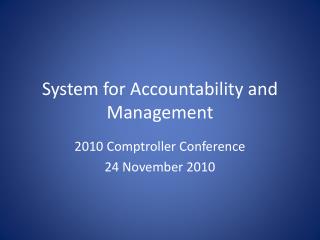 System for Accountability and Management