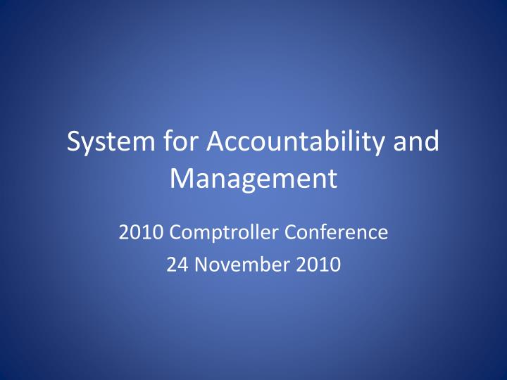 system for accountability and management