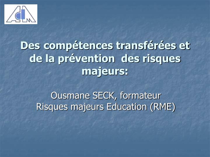 des comp tences transf r es et de la pr vention des risques majeurs