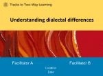 Understanding Dialectal Differences Workshop - slide 1
