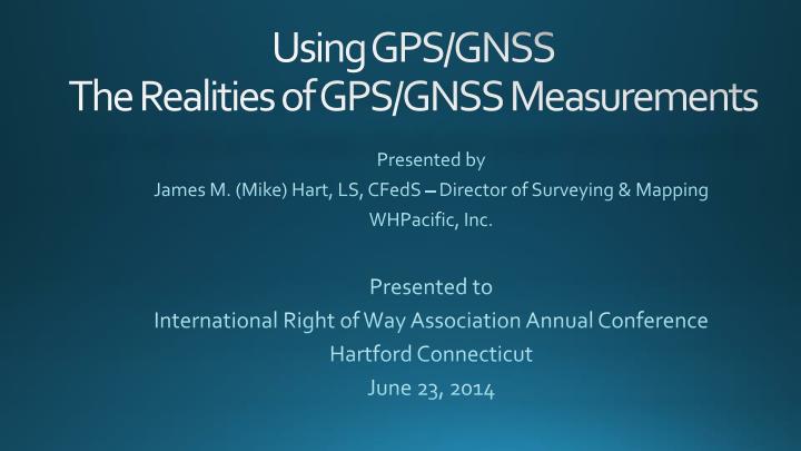 using gps gnss the realities of gps gnss measurements