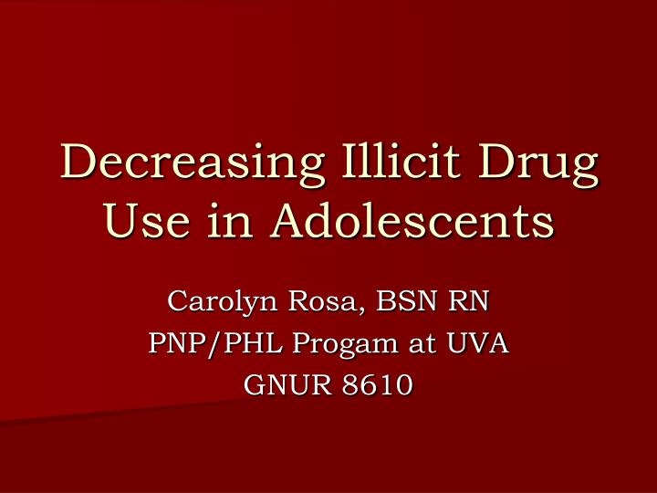 decreasing illicit drug use in adolescents
