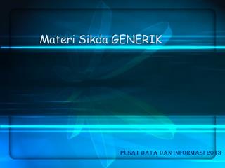 materi sikda generik