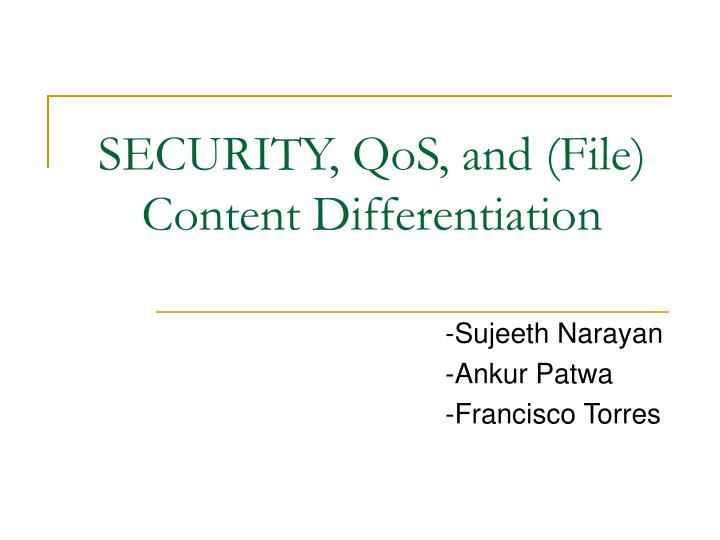 security qos and file content differentiation