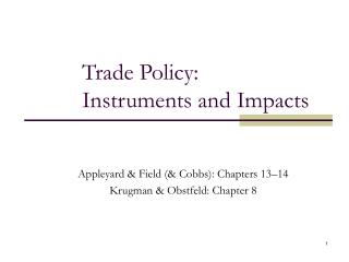 Trade Policy: Instruments and Impacts