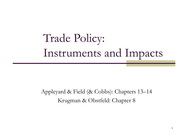 trade policy instruments and impacts
