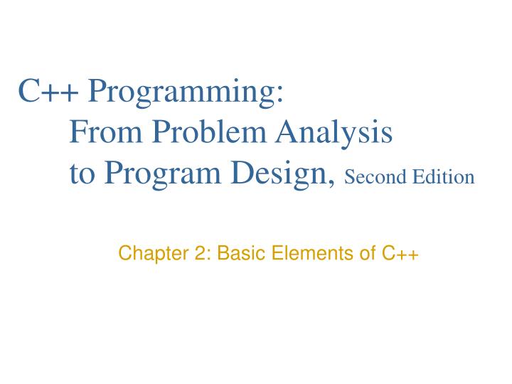 c programming from problem analysis to program design second edition