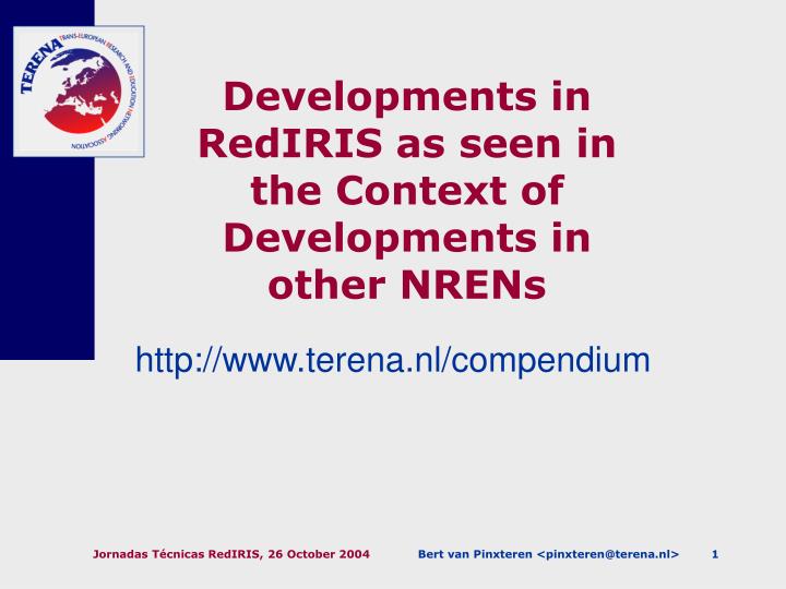 developments in rediris as seen in the context of developments in other nrens