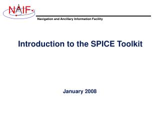 Introduction to the SPICE Toolkit