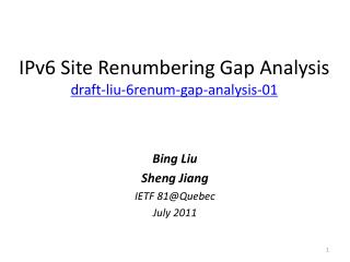 IPv6 Site Renumbering Gap Analysis draft-liu-6renum-gap-analysis-01
