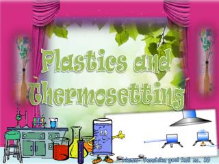 Plastics and Thermosetting