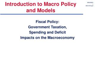 Introduction to Macro Policy and Models