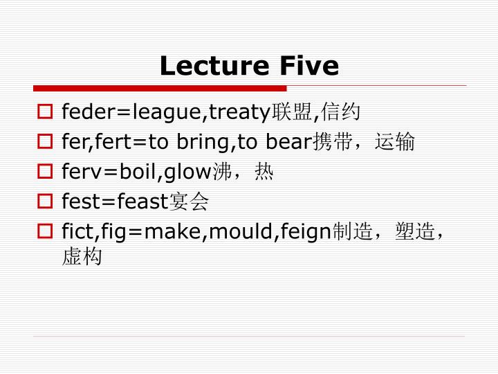 lecture five