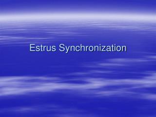 Estrus Synchronization