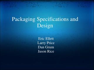 Packaging Specifications and Design