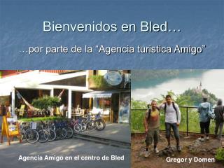 bienvenidos en bled