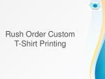 Rush Order Custom T-Shirt Printing