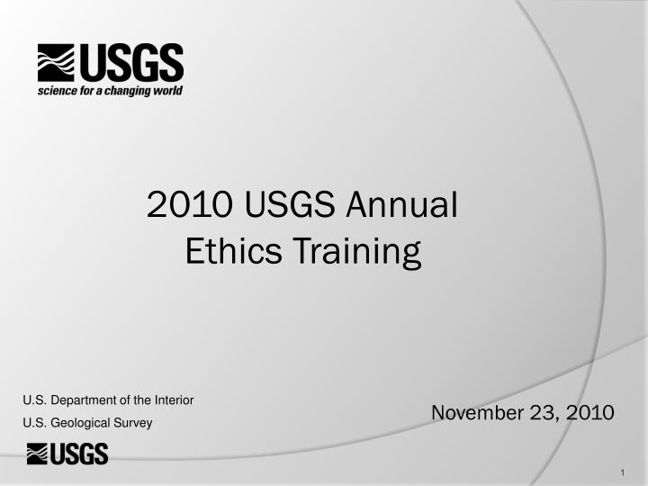 2010 usgs annual ethics training