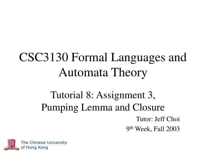 csc3130 formal languages and automata theory