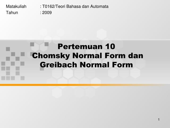pertemuan 10 chomsky normal form dan greibach normal form