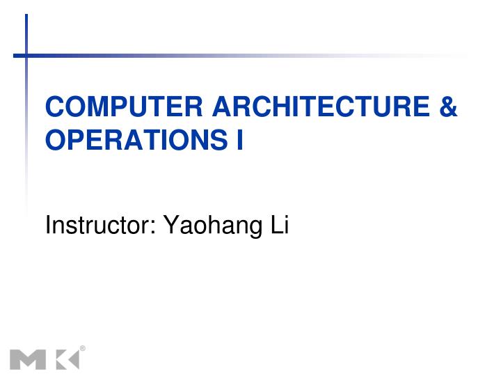computer architecture operations i