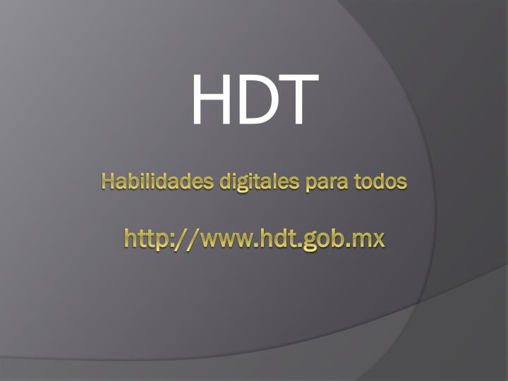 habilidades digitales para todos http www hdt gob mx