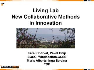 Living Lab New Collaborative Methods in Innovation
