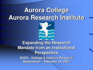 Aurora College Aurora Research Institute