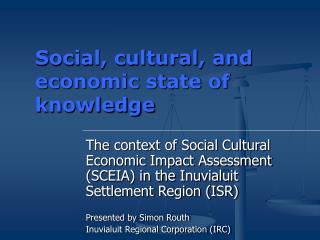 Social, cultural, and economic state of knowledge