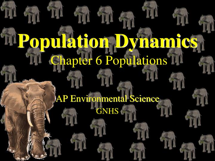 population dynamics chapter 6 populations