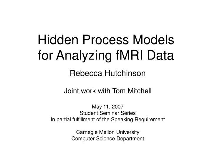 hidden process models for analyzing fmri data
