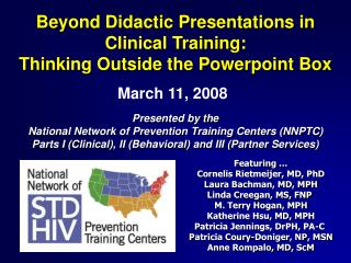 Beyond Didactic Presentations in Clinical Training: Thinking Outside the Powerpoint Box