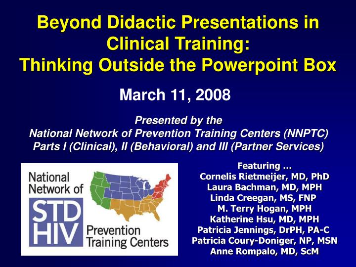 beyond didactic presentations in clinical training thinking outside the powerpoint box