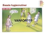 Basala hygienrutiner - slide 1