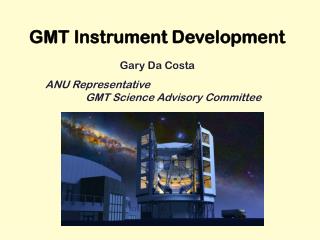 GMT Instrument Development