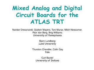 Mixed Analog and Digital Circuit Boards for the ATLAS TRT