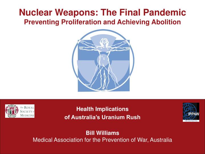nuclear weapons the final pandemic preventing proliferation and achieving abolition