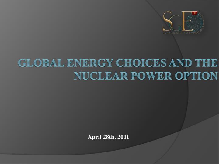 global energy choices and the nuclear power option