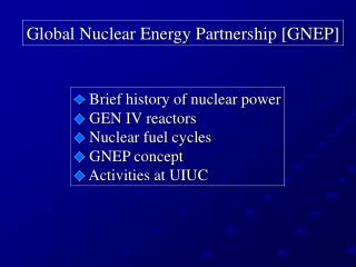 Global Nuclear Energy Partnership [GNEP]