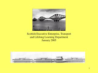 Scottish Executive Enterprise, Transport and Lifelong Learning Department January 2005